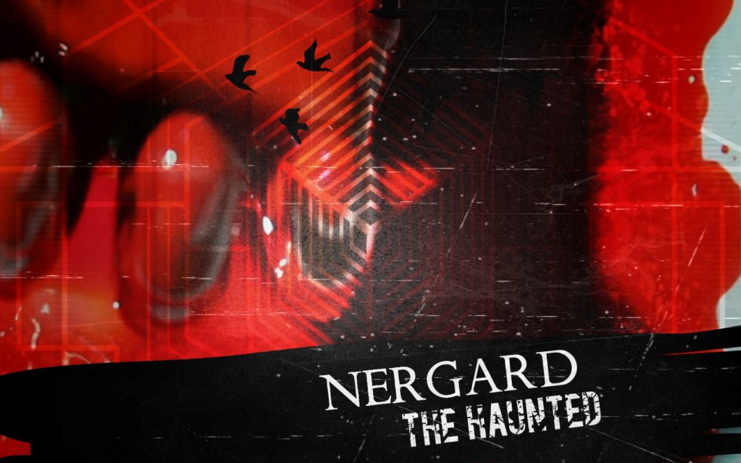 Nergard – The Haunted
